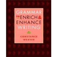 Grammar to Enrich and Enhance Writing