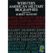 Webster's American Military Biographies