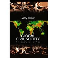 Global Civil Society An Answer to War