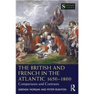 The British and French in the Americas 1650-1800: Comparisons and Contrasts
