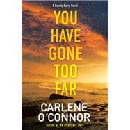 You Have Gone Too Far book cover, ISBN 9781496737588