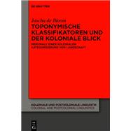 Toponymische Klassifikatoren und der koloniale Blick