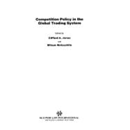 Competition Policy in the Global Trading System