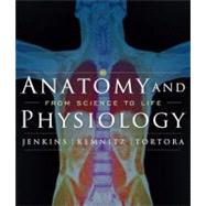 Anatomy and Physiology: From Science to Life, 2nd Edition