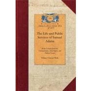 The Life and Public Services of Samuel Adams