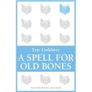 A Spell For Old Bones