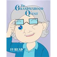 The Grandmahood Quest