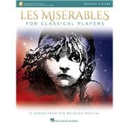 Les Miserables for Classical Players Trumpet and Piano with Online Accompaniments