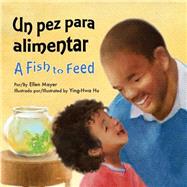 Un pez para alimentar/ A Fish to Feed