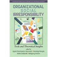 Organizational Social Irresponsibility