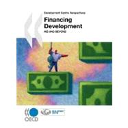 Development Centre Perspectives: Financing Development: Aid and Beyond