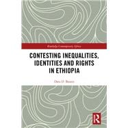 Contesting Inequalities, Identities and Rights in Ethiopia