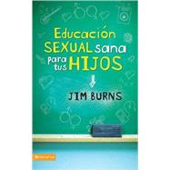 EducaciÃ³n sexual sana para tus Hijos