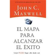 El Mapa Para Alcanzar El Éxito