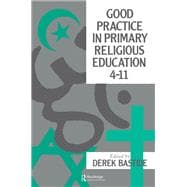 Good Practice In Primary Religious Education 4-11