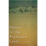 Desert in the Promised Land