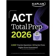 ACT Total Prep 2026: Includes 6 Full Length Tests, 2,000+ Practice Questions + Online Access to a 500+ Question Bank & Video Tutorials