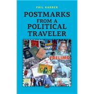 Postmarks from a Political Traveler