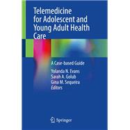 Telemedicine for Adolescent and Young Adult Health Care
