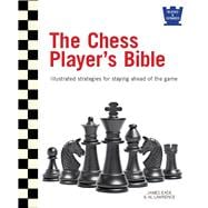 The Chess Player's Bible