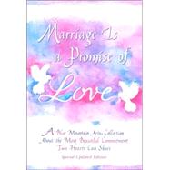 Marriage Is a Promise of Love: A Collection of Poems
