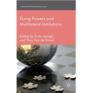 Rising Powers and Multilateral Institutions