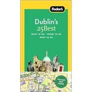 Fodor's Dublin's 25 Best, 4th Edition