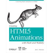 Creating HTML5 Animations with Flash and Wallaby, 1st Edition