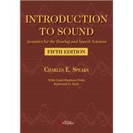 Introduction to Sound: Acoustics for the Hearing and Speech Sciences, Fifth Edition