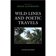 Wild Lines and Poetic Travels A Keijiro Suga Reader