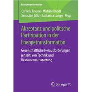 Akzeptanz Und Politische Partizipation in Der Energietransformation