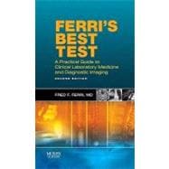 Ferri's Best Test: A Practical Guide to Clinical Laboratory Medicine and Diagnostic Imaging