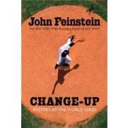 Change-Up: Mystery at the World Series (The Sports Beat, 4)