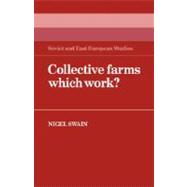 Collective Farms Which Work?