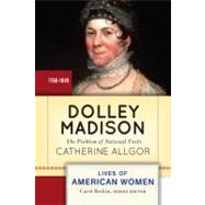 Dolley Madison: The Problem of National Unity