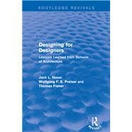 Designing for Designers (Routledge Revivals): Lessons Learned from Schools of Architecture