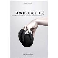 Toxic Nursing, 2nd Ed