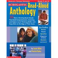 The Scholastic Read-Aloud Anthology 35 Short, Riveting Read-Alouds That Build Comprehension, Listening, and Higher-Level Thinking Skills—and Keep Kids on the Edge of Their Seats