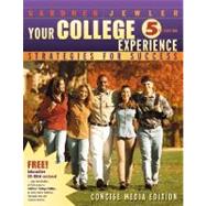 Your College Experience, Concise Media Edition With Infotrac: Strategies for Success