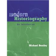 Modern Historiography: An Introduction