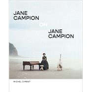 Jane Campion on Jane Campion Interviews