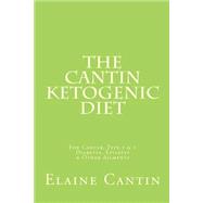 The Cantin Ketogenic Diet