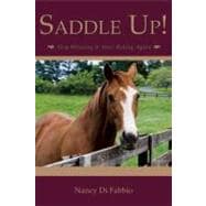 Saddle Up! : Stop Whining and Start Riding Again