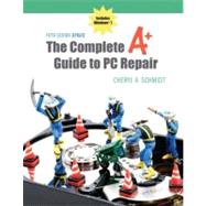 The Complete A+ Guide to PC Repair Fifth Edition Update