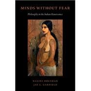 Minds Without Fear Philosophy in the Indian Renaissance