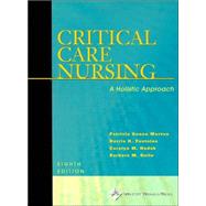 Critical Care Nursing A Holistic Approach