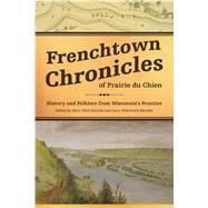 Frenchtown Chronicles of Prairie Du Chien
