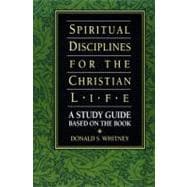 Spiritual Disciplines for the Christian Life