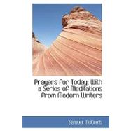 Prayers for Today : With a Series of Meditations from Modern Writers