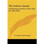 Cabinet Annual : A Christmas and New Year's Gift, For 1855 (1855)
